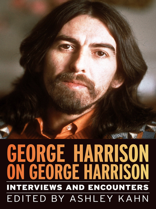 Title details for George Harrison on George Harrison by Ashley Kahn - Wait list